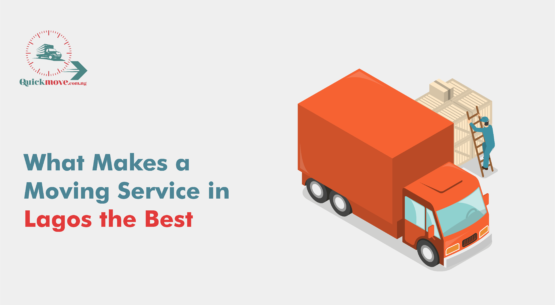 What Makes a Moving Service in Lagos the best?